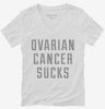 Ovarian Cancer Sucks Womens Vneck Shirt 666x695.jpg?v=1700475192