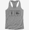 Oxygen And Magnesium Omg Periodic Table Science Funny Chemistry Womens Racerback Tank Top 666x695.jpg?v=1700450969