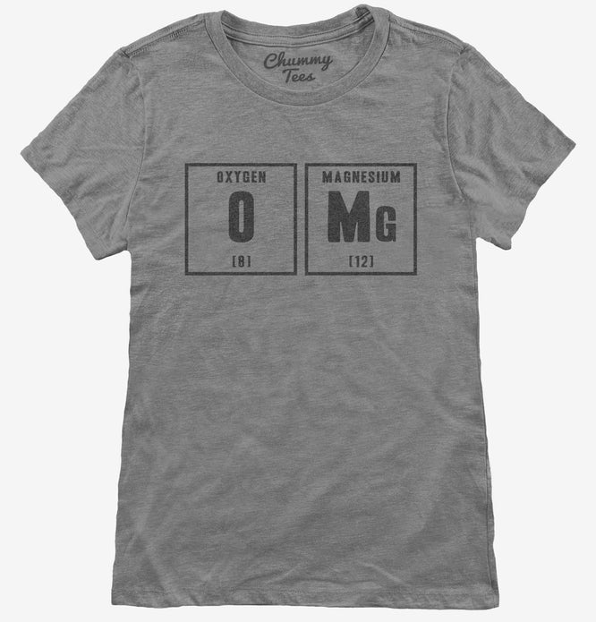 Oxygen and Magnesium OMG Periodic Table Science Funny Chemistry T-Shirt ...