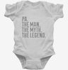 Pa The Man The Myth The Legend Infant Bodysuit 666x695.jpg?v=1700486632