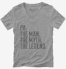 Pa The Man The Myth The Legend Womens Vneck