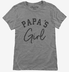 Papa's Girl Womens T-Shirt
