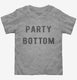 Party Bottom  Toddler Tee