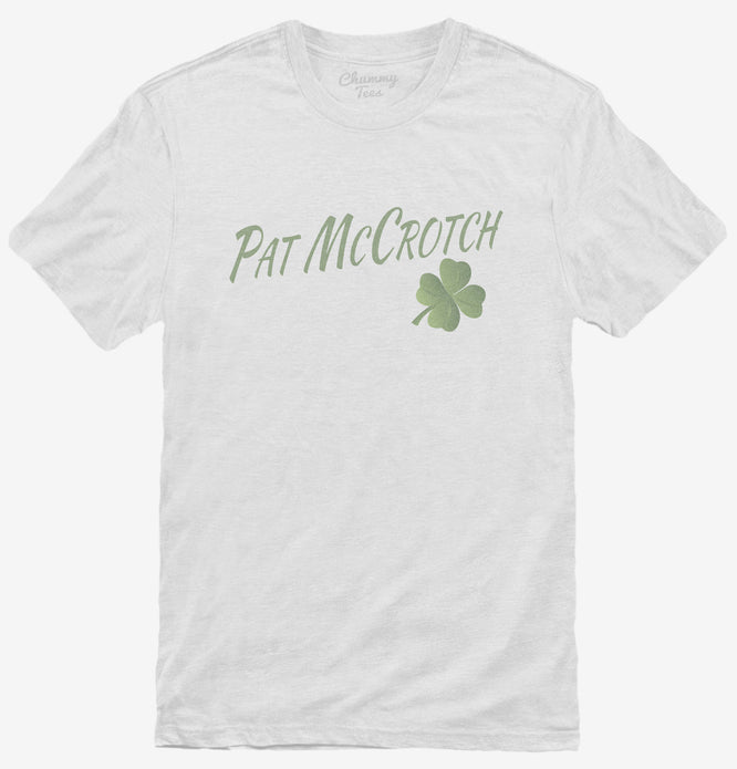 Pat McCrotch T-Shirt