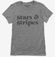 Patriotic 4th of July Cursive Stars and Stripes grey Womens