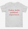Pedro Lacks Political Experience Toddler Shirt 651a7eb2-aebe-493e-9d8c-e7ee3302feab 666x695.jpg?v=1700597238