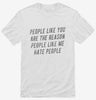 People Like You Hate People Shirt 666x695.jpg?v=1700538459