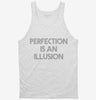 Perfection Is An Illusion Tanktop 72d6c055-1cb6-43bf-bd76-ecfd8e49b134 666x695.jpg?v=1700597083
