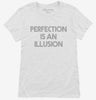 Perfection Is An Illusion Womens Shirt 36062c8e-d16b-4061-84b0-0b1bbe952485 666x695.jpg?v=1700597083