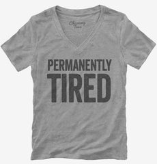 Permanently Tired Womens V-Neck Shirt