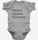 Person Against Humanity grey Infant Bodysuit
