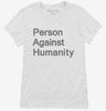 Person Against Humanity Womens Shirt Ea58b922-44e2-406a-989c-f61d92da9276 666x695.jpg?v=1700597040