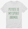 Peyote Is My Spirit Animal Shirt 666x695.jpg?v=1700538404