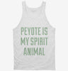 Peyote Is My Spirit Animal Tanktop 666x695.jpg?v=1700538404