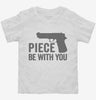 Piece Be With You Funny Ccw Concealed Carry Toddler Shirt 666x695.jpg?v=1700410360