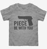 Piece Be With You Funny Ccw Concealed Carry Toddler