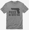 Piece Be With You Funny Ccw Concealed Carry