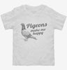 Pigeons Make Me Happy Bird Lovers Bird Watching Toddler Shirt 666x695.jpg?v=1700451190