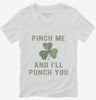 Pinch Me And Ill Punch You St Patricks Day Womens Vneck Shirt 285c1613-6364-40fd-8219-b36df7a34f6d 666x695.jpg?v=1700596696