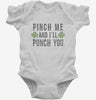 Pinch Me And Ill Punch You Infant Bodysuit 666x695.jpg?v=1700537477