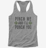 Pinch Me And Ill Punch You Womens Racerback Tank Top 666x695.jpg?v=1700537477