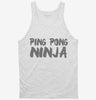 Ping Pong Ninja Player Funny Table Tennis Tanktop 666x695.jpg?v=1700451240