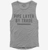 Pipe Layer By Trade Womens Muscle Tank Top 4ab890be-a22d-4b0b-992a-efbc5f240d4a 666x695.jpg?v=1700596494