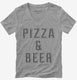 Pizza And Beer  Womens V-Neck Tee
