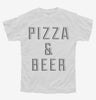 Pizza And Beer Youth Tshirt 3837d84b-97ad-438c-a291-911b465987b7 666x695.jpg?v=1700596357