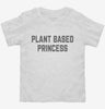 Plant Based Princess Vegan Toddler Shirt 666x695.jpg?v=1700393044