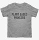 Plant Based Princess Vegan  Toddler Tee