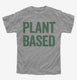 Plant Based Vegetarian grey Youth Tee