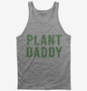Plant Daddy Vegan Vegetarian Dad Tank Top 666x695.jpg?v=1700416056