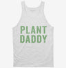 Plant Daddy Vegan Vegetarian Dad Tanktop 666x695.jpg?v=1700416056