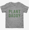 Plant Daddy Vegan Vegetarian Dad Toddler