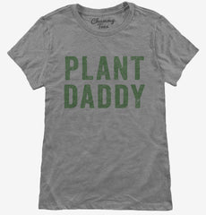 Plant Daddy Vegan Vegetarian Dad Womens T-Shirt