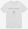 Plant Mama Shirt 666x695.jpg?v=1700373628