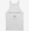 Plant Mama Tanktop 666x695.jpg?v=1700373628
