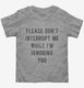 Please Don't Interrupt Me While Ignoring You  Toddler Tee