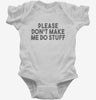 Please Dont Make Me Do Stuff Funny Lazy Slacker Infant Bodysuit 666x695.jpg?v=1700451284