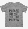 Please Dont Pet The Peeves Toddler