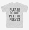 Please Dont Pet The Peeves Youth