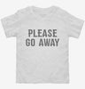 Please Go Away Toddler Shirt 666x695.jpg?v=1700537386