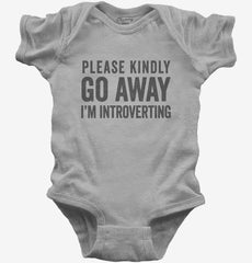 Please Kindly Go Away I'm Introverting Baby Bodysuit