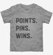 Points Pins Wins Wrestling  Toddler Tee