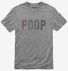 Poop Tshirt 258fa8f1-0b44-497b-9121-330a20247df8 666x695.jpg?v=1700596005