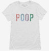 Poop Womens Shirt 9bd7a8a7-908c-49e3-bc65-ebeb1bc10cdb 666x695.jpg?v=1700596005
