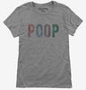 Poop Womens Tshirt 1a902aee-87d4-446b-96af-cb9903319f45 666x695.jpg?v=1700596005