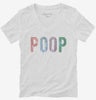 Poop Womens Vneck Shirt 2a96f617-4a53-43aa-825f-37b57dda1737 666x695.jpg?v=1700596005