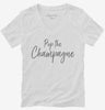 Pop The Champagne Bubbly Womens Vneck Shirt 666x695.jpg?v=1700392956